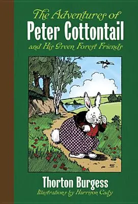 Dobrodružstvá Petra Chlupáča a jeho zelených lesných priateľov - The Adventures of Peter Cottontail and His Green Forest Friends