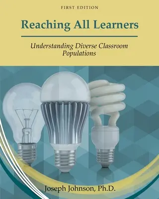 Oslovenie všetkých žiakov: Pochopenie rôznorodých skupín v triede - Reaching All Learners: Understanding Diverse Classroom Populations