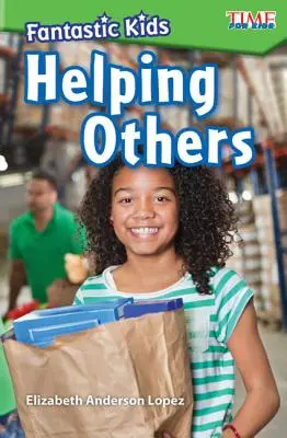 Fantastické deti: Pomoc druhým - Fantastic Kids: Helping Others