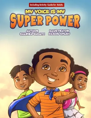 Môj hlas je moja superschopnosť - My Voice Is My Super Power