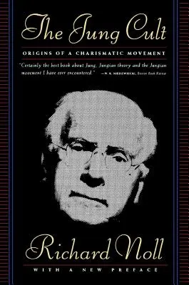 Jungov kult: Vznik charizmatického hnutia - The Jung Cult: The Origins of a Charismatic Movement