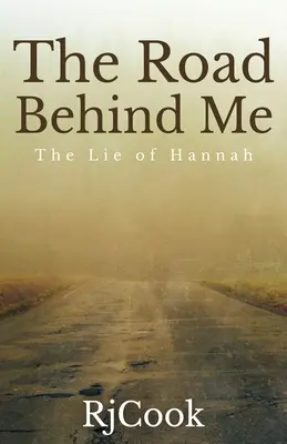 Cesta za mnou: The Lie of Hannah - The Road Behind Me: The Lie Of Hannah