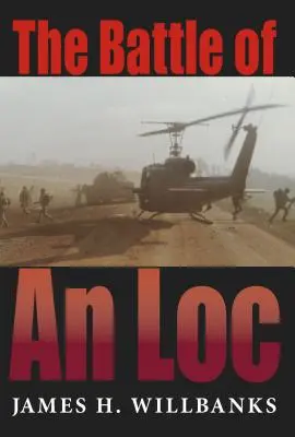 Bitka o Loc Bitka o Loc - Battle of an Loc the Battle of an Loc