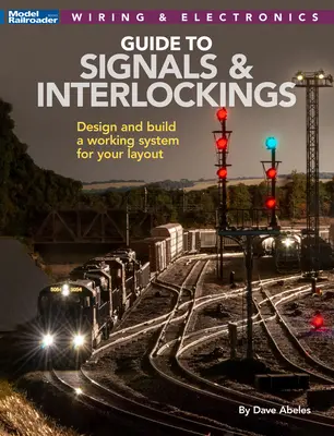 Signály a stavadlá pre váš železničný model - Signals and Interlockings for Your Model Railroad