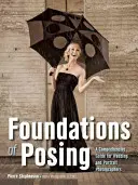 Základy pózovania: Základné princípy pre svadobných a portrétnych fotografov: komplexná príručka - Foundations of Posing: A Comprehensive Guide for Wedding and Portrait Photographers