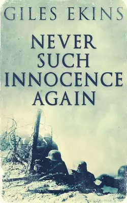 Už nikdy taká nevinnosť - Never Such Innocence Again