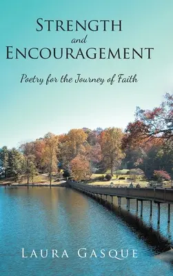 Sila a povzbudenie: Poézia na ceste viery - Strength and Encouragement: Poetry for the Journey of Faith