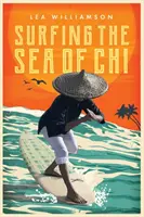 Surfovanie v mori Chi - Surfing the Sea of Chi