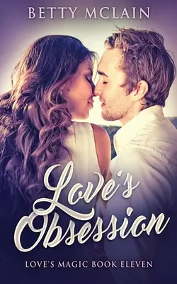 Posadnutosť láskou - Love's Obsession
