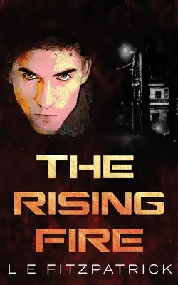 Vznikajúci požiar - The Rising Fire