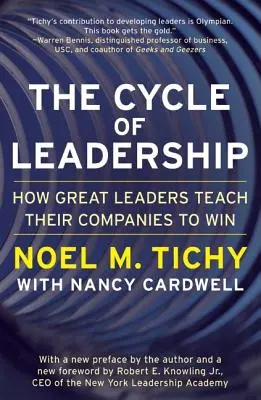 Cyklus vedenia: Ako veľkí lídri učia svoje spoločnosti víťaziť - The Cycle of Leadership: How Great Leaders Teach Their Companies to Win