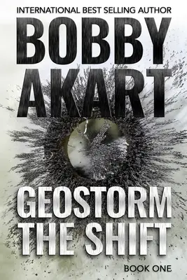 Postapokalyptický thriller o prežití v EMP - Geostorm The Shift: A Post-Apocalyptic EMP Survival Thriller