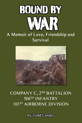 Spútaný vojnou: Spomienky na lásku, priateľstvo a prežitie - Bound by War: A Memoir of Love, Friendship and Survival