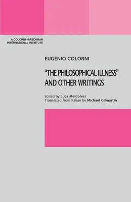 Filozofická choroba a iné spisy - The Philosophical Illness and Other Writings
