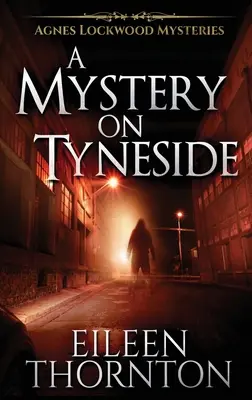 Záhada v Tyneside - A Mystery On Tyneside