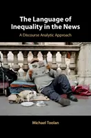 Jazyk nerovnosti v správach: Vydanie publikácie o nerovnosti: diskurzný analytický prístup - The Language of Inequality in the News: A Discourse Analytic Approach