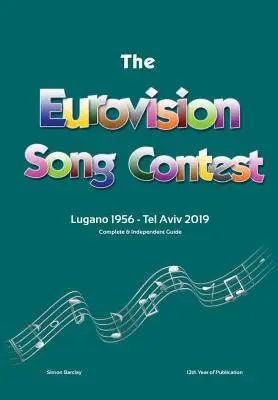 Kompletný a nezávislý sprievodca súťažou Eurovízia: Lugano 1956 - Tel Aviv 2019 - The Complete & Independent Guide to the Eurovision Song Contest: Lugano 1956 - Tel Aviv 2019