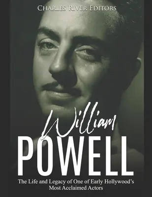 William Powell: Život a odkaz jedného z najuznávanejších hercov raného Hollywoodu - William Powell: The Life and Legacy of One of Early Hollywood's Most Acclaimed Actors