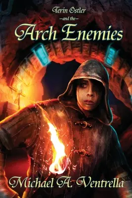 Terin Ostler a úhlavní nepriatelia - Terin Ostler and the Arch Enemies