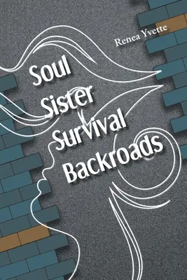 Sestra duše prežitie Backroads - Soul Sister Survival Backroads