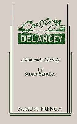 Crossing Delancey: Romantická komédia - Crossing Delancey: A Romantic Comedy