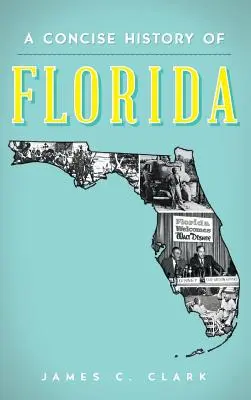 Stručné dejiny Floridy - A Concise History of Florida