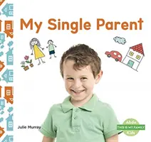 Môj slobodný rodič - My Single Parent