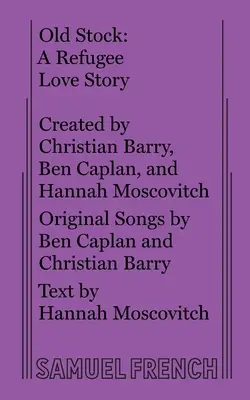 Staré zásoby: Príbeh lásky utečencov - Old Stock: A Refugee Love Story