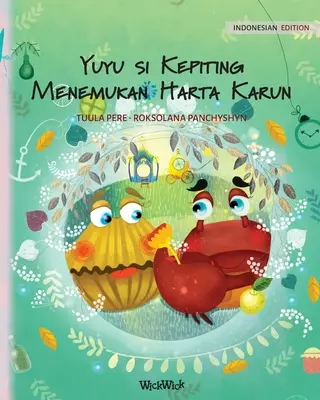 Yuyu si Kepiting Menemukan Harta Karun: Indonézske vydanie knihy Krab Colin nájde poklad - Yuyu si Kepiting Menemukan Harta Karun: Indonesian Edition of Colin the Crab Finds a Treasure