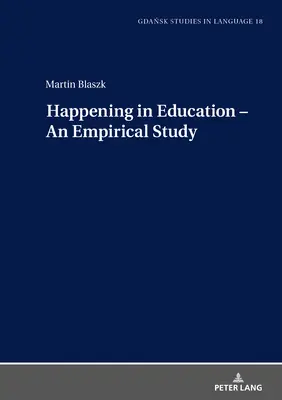 Happening vo vzdelávaní - empirická štúdia - Happening in Education - An Empirical Study