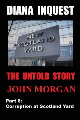 Vyšetrovanie vraždy Diany: Korupcia v Scotland Yarde - Diana Inquest: Corruption at Scotland Yard