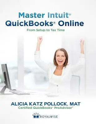 Ovládnite Intuit QuickBooks Online: Od nastavenia až po daňový čas - Master Intuit QuickBooks Online: From Setup to Tax Time