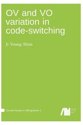 OV a VO variácie pri prepínaní kódov - OV and VO variation in code-switching