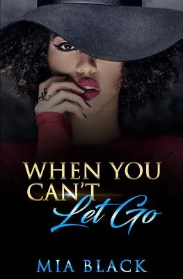 Keď to nemôžeš pustiť - When You Can't Let Go