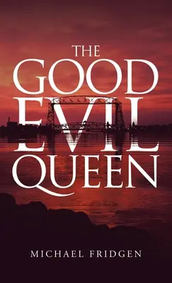 Dobrá zlá kráľovná - The Good Evil Queen