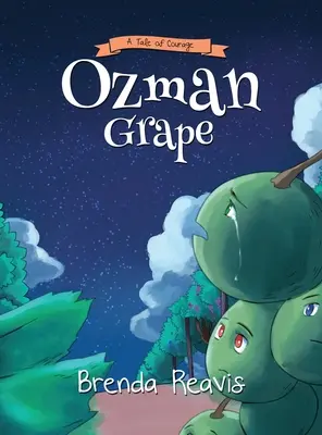 Ozman Grape: Príbeh o odvahe - Ozman Grape: A Tale OF Courage