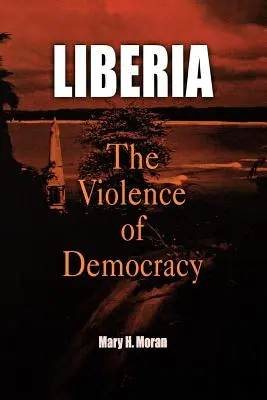 Libéria: Násilie demokracie - Liberia: The Violence of Democracy