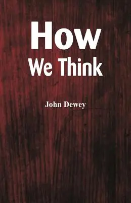 Ako myslíme - How We Think