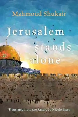 Jeruzalem stojí sám - Jerusalem Stands Alone