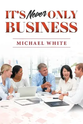 Nikdy nejde len o obchod - It's Never Only Business