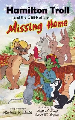 Hamilton Troll a prípad zmiznutého domu - Hamilton Troll and the Case of the Missing Home