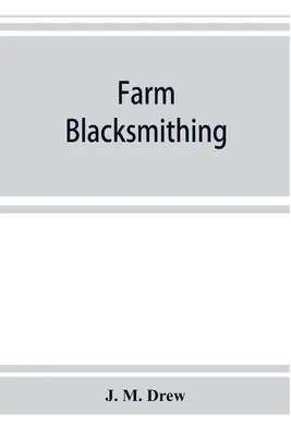 Kováčstvo na farme - Farm blacksmithing