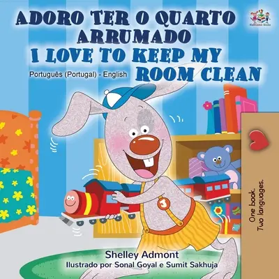 I Love to Keep My Room Clean (Portugalská anglická dvojjazyčná kniha - Portugalsko) - I Love to Keep My Room Clean (Portuguese English Bilingual Book - Portugal)