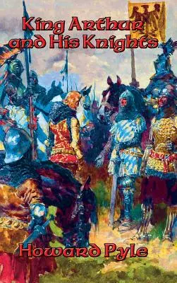 Kráľ Artuš a jeho rytieri - King Arthur and His Knights