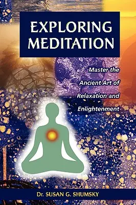 Skúmanie meditácie - Exploring Meditation