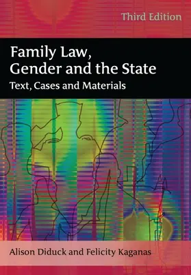 Rodinné právo, rod a štát Text, prípady a materiály - Family Law, Gender and the State Text, Cases and Materials