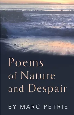 Básne o prírode a zúfalstve - Poems of Nature and Despair