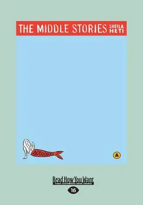 Stredné príbehy (veľká tlač 16pt) - The Middle Stories (Large Print 16pt)