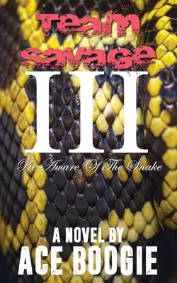 Tím Savage III: Pozor na hada - Team Savage III: Be Aware Of The Snake