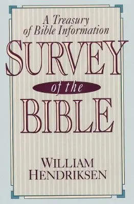 Prieskum Biblie: Klenotnica biblických informácií - Survey of the Bible: A Treasury of Bible Information